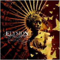 ELYSION - Someplace Better (CD)