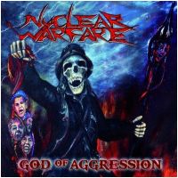 NUCLEAR WARFARE - God Of Aggression (CD)