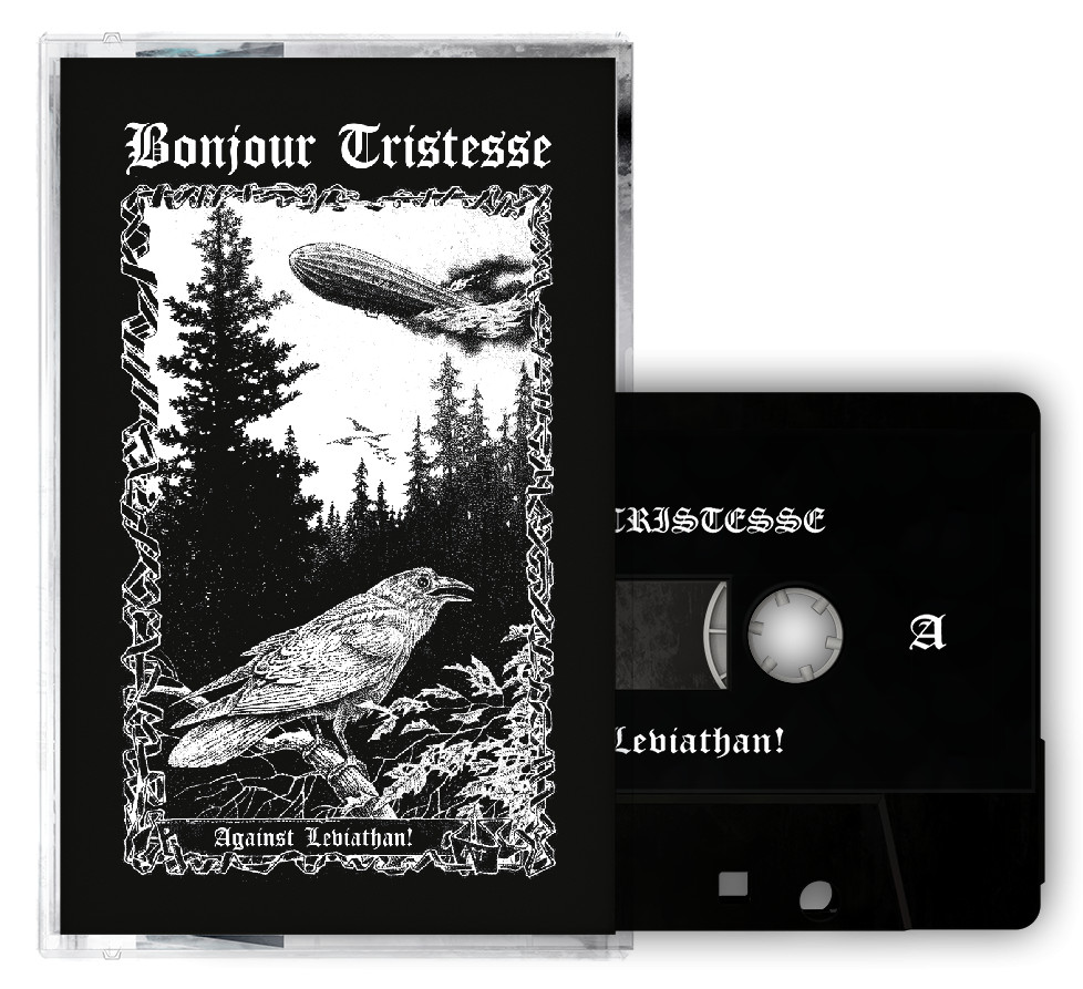 BONJOUR TRISTESSE - Against Leviathan [BLACK TAPE] (CASS)