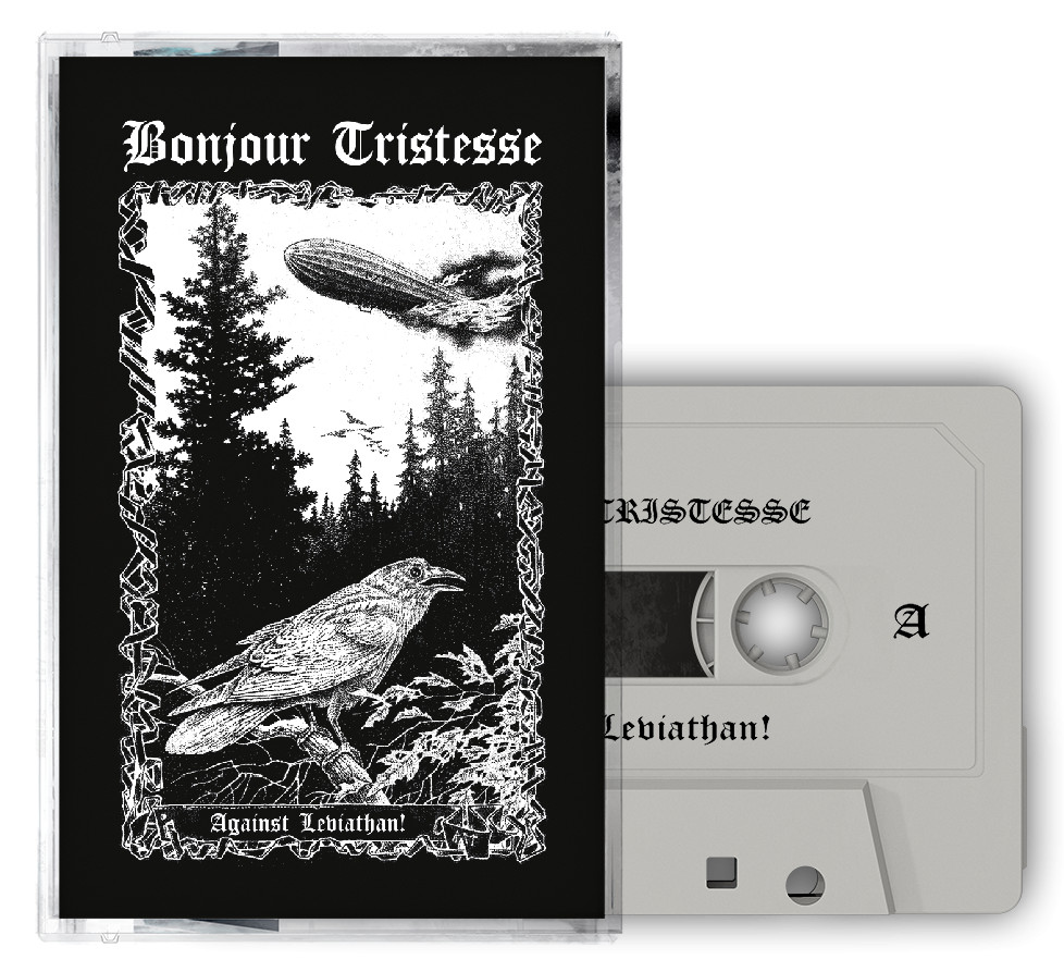 BONJOUR TRISTESSE - Against Leviathan [WHITE TAPE] (CASS)