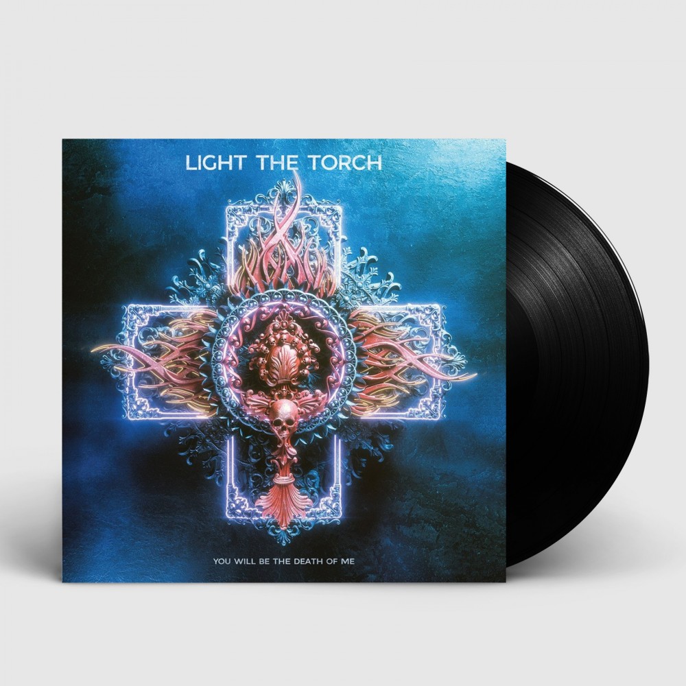 LIGHT THE TORCH - You will be the death of me [BLACK] (LP)